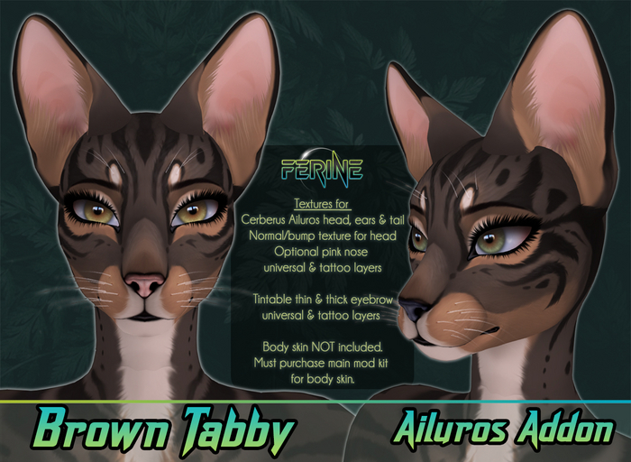 [Ferine] Tabby - Brown Ailuros Addon