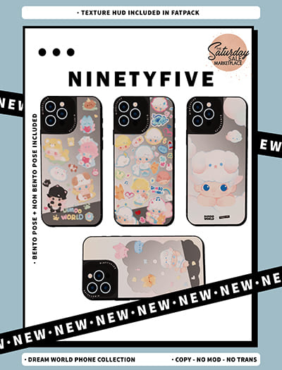 NinetyFive / Dream World Phone Collection / FATPACK 