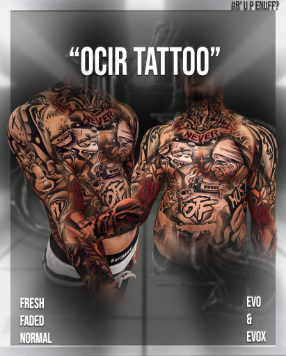 #Just4P$ "Ocir Tattoo" EVO & EVOX