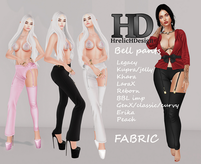 Bell pants FABRIC   // HD-REBORN/LEGACY/ERIKA/GENX/LARAX/KUPRA/KHARA/PEACH/BBLIMP/
