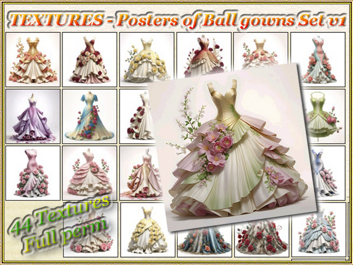 TEXTURES - Posters of Ball gowns Set v1 (44 Textures) Full perm