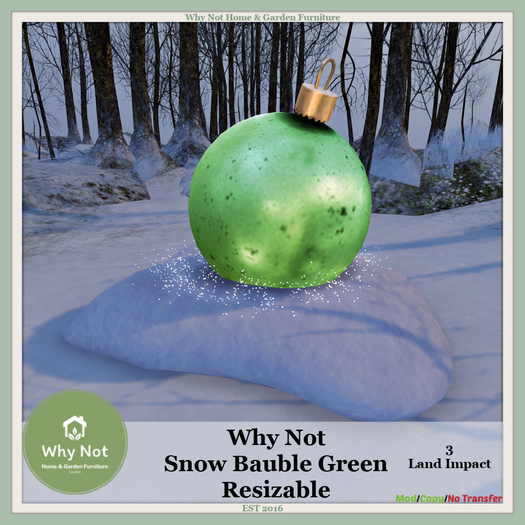 Why Not Snow Bauble-Green-Resizable-Boxed