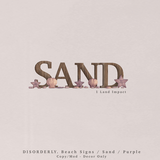 DISORDERLY. / Beach Signs / Sand / Purple