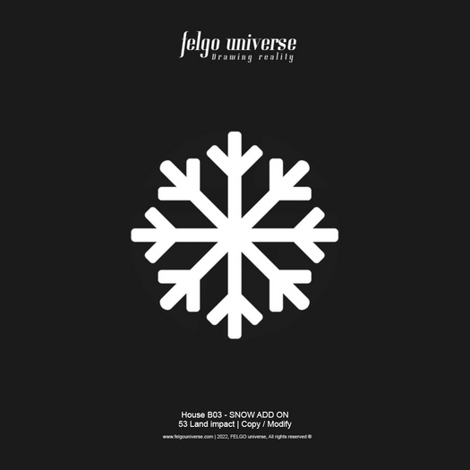 FELGO Universe // House B03 - Snow Addon