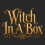 Witch In A Box Store