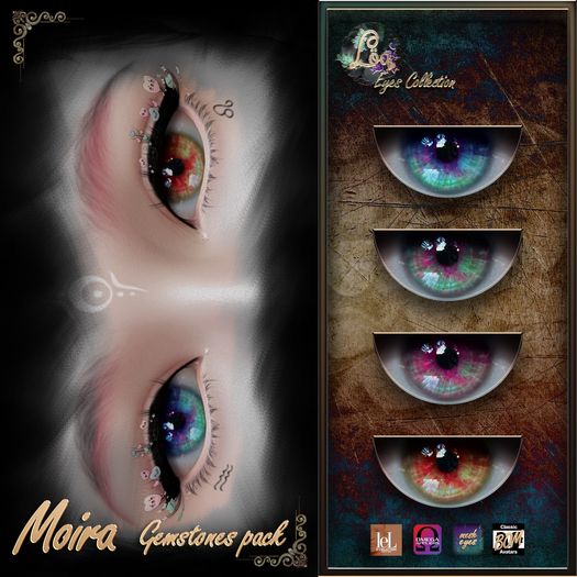 Loa - Moira Eyes ~Lelutka/OMEGA/Mesh/BOM~ *Gemstones* demo