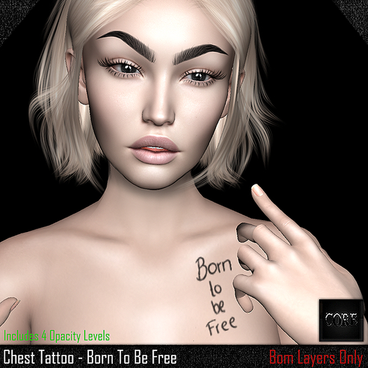 ::: Core ::: Chest Tattoo - Born To Be Free