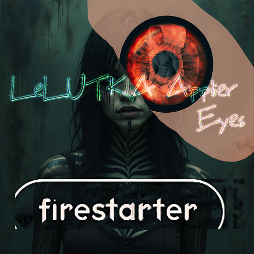Firestarter eye Applier