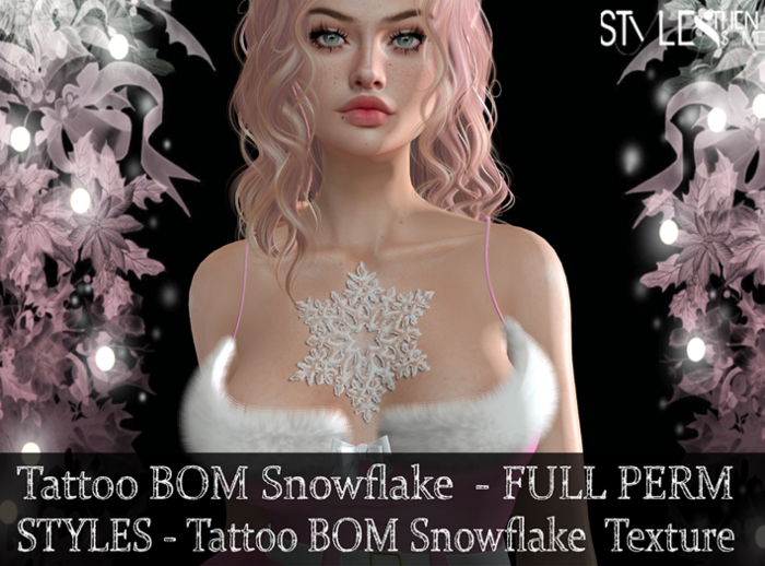 STYLES - Tattoo BOM Snowflake  - FULL PERM