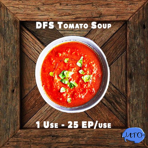 [10] DFS Tomato Soup   ( 250 EP )