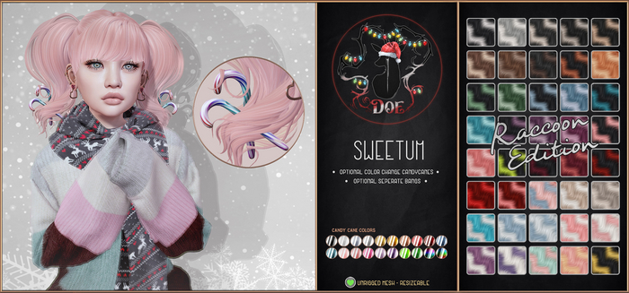 . Doe . Sweetum . Raccoon .