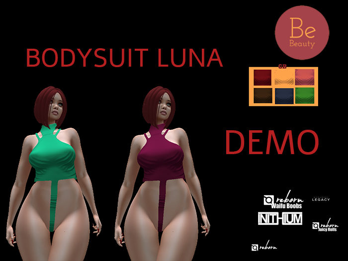 Be Beauty-BODYSUIT LUNA-REBORN,KUPRA,LEGACY,RR,RW-DEMO