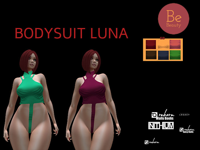 Be Beauty-BODYSUIT LUNA-REBORN,KUPRA,LEGACY,R.ROLLS,R.WAIFUS