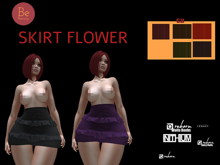 Be Beauty-SKIRT FLOWER-KUPRA,LEGACY,REBORN,REBORN ROLLS