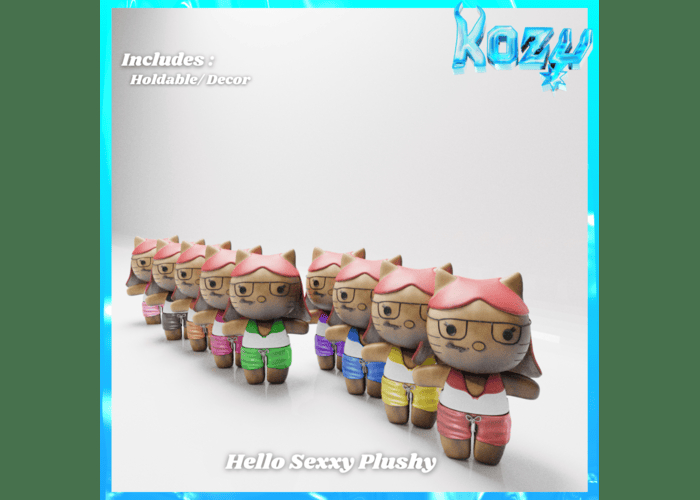 <Kozy> Hello Sexxy Plushy Fatpack