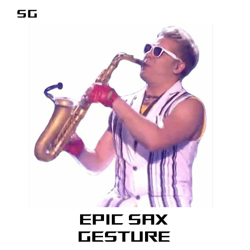 Epic Sax Gesture