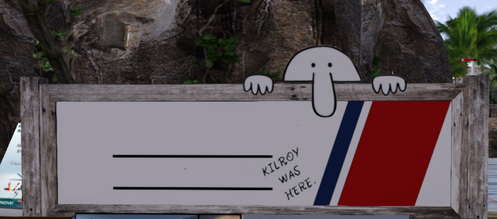 "Kilroy Was Here" sign