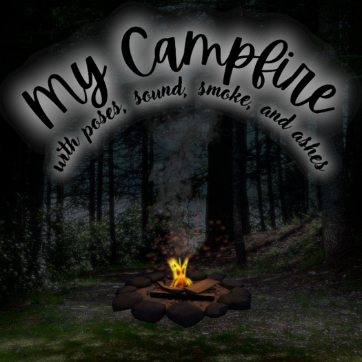 My Campfire with sound, poses, and ashes