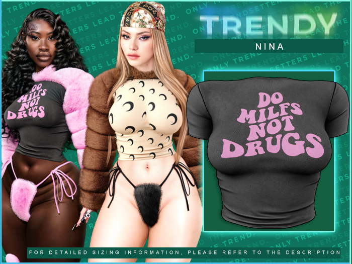 TRENDY. Nina Top [Do Milfs Not Drugs]