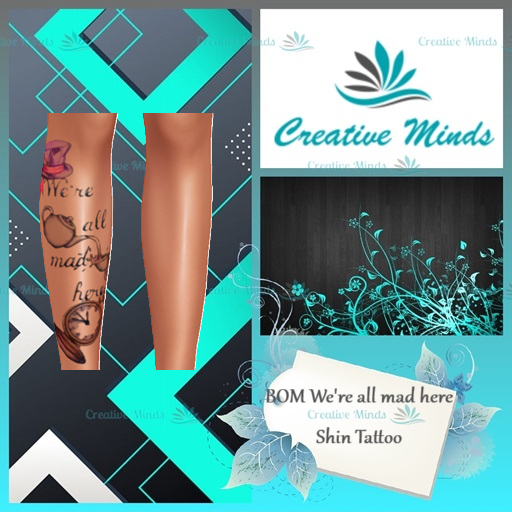 CM BOM We're all mad here Shin Tattoo