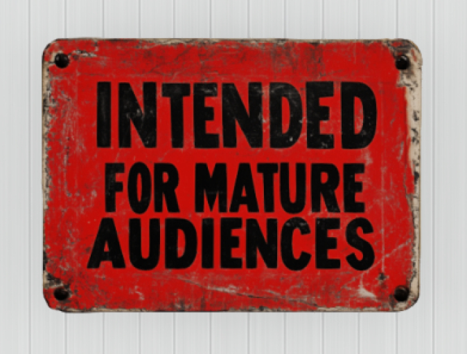 Intended For Mature Audiences Sign