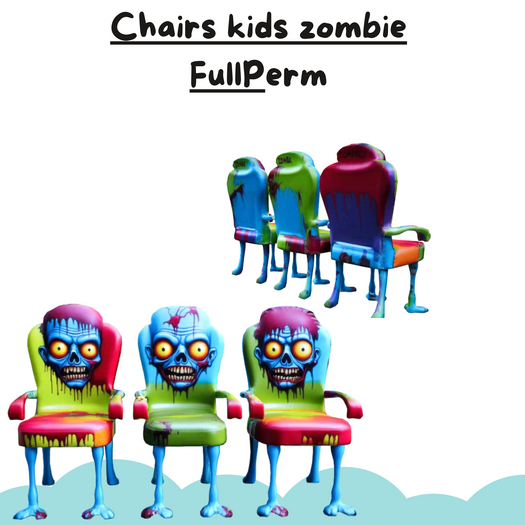 (AL) Chairs kids zombie full perm