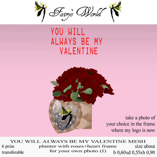 *FW* YOU WILL ALWAYS BE MY VALENTINE roses+heart frame photo 1