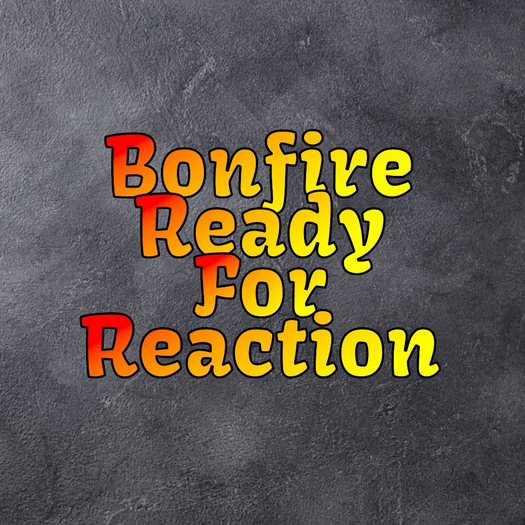 Bonfire - Ready For Reaction rfr1-13