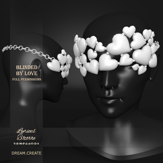 !Lyrical B!zarre Templates! - Blinded By Love MESH DAE Version