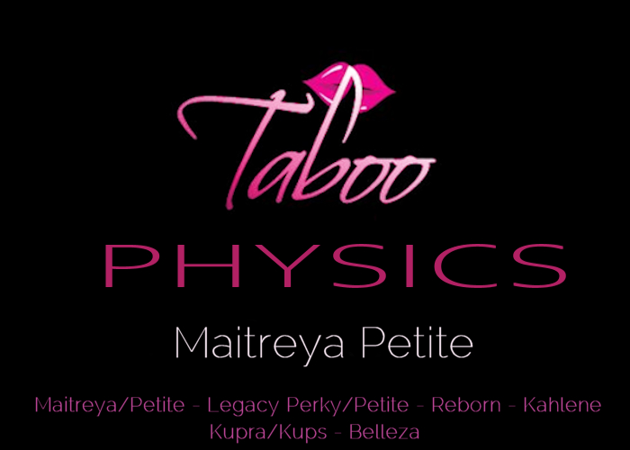 Taboo - Maitreya Petite Set 1 Physics  - UnPack HuD