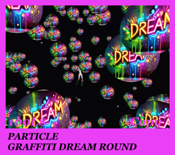PARTICLE GRAFFITI DREAM ROUND