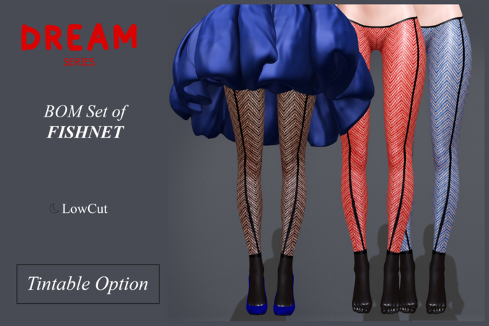 BOM Fishnet : DREAM Series