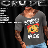 Roses are red Blah Blah Blah Tacos Men's T-Shirt (MWN MV) <Wear Me>
