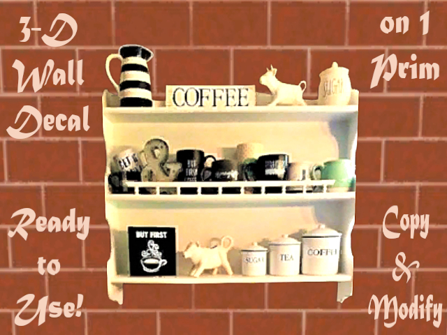3-SHELF COFFEE COW CREAMER PITCHER KITCHEN DECOR ALPHA CUT OUT 3D WALL DECAL STYLE ON 1 PRIM Copy/Modify