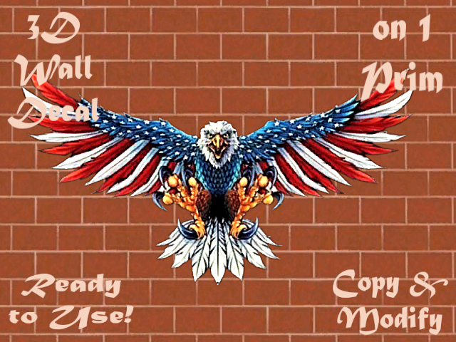 AMERICAN EAGLE PATRIOTIC WALL HANGING ALPHA CUT OUT 3D DECAL STYLE ON 1 prim COPY/MODIFY