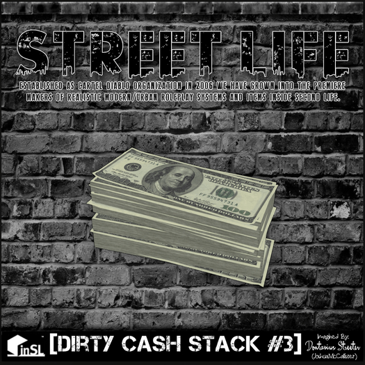 Street Life: Dirty Cash Stacks #3
