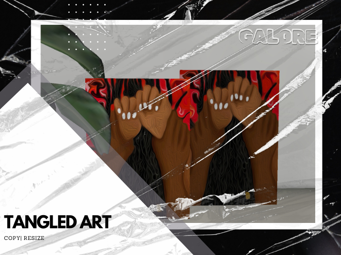 [G A L O R E] TANGLED ART