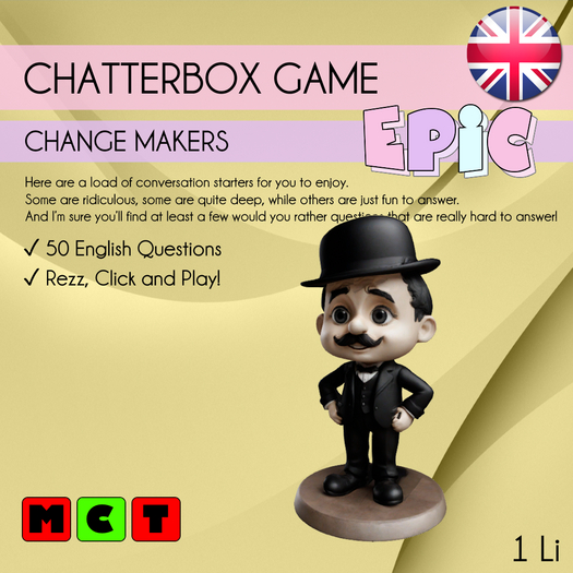 [EPIC Chatterbox] Change Maker (ADD ME)
