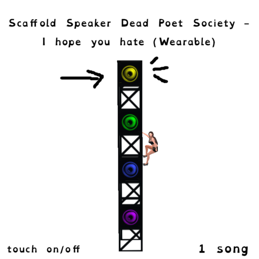 Scaffold Speaker Dead Poet Society - I hope you hate (Wearable)