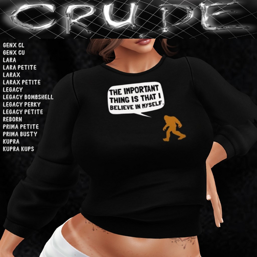 The important thing is that I believe in myself (Bigfoot) Women's Sweatshirt (WSL) <Wear Me>
