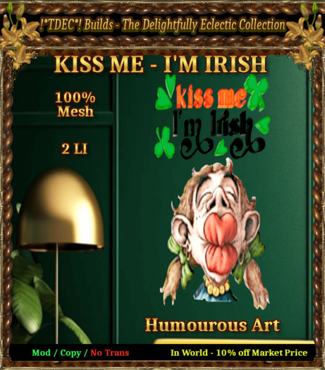 !*TDEC*! Humorus Art - Kiss Me, I'm Irish