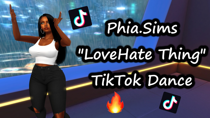 Phia.Sims LoveHate Thing TikTok Dance Animation