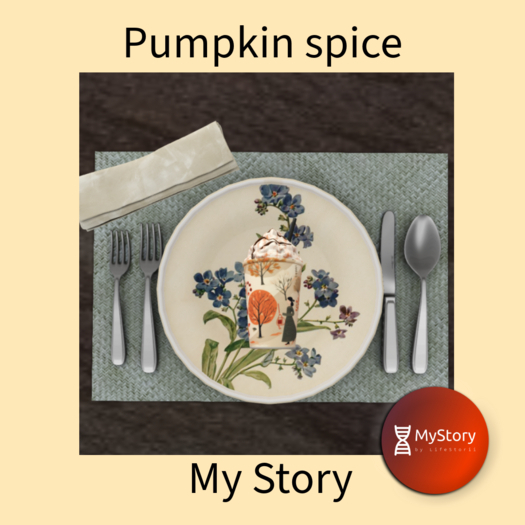 PumpkinSpice - [MyStory]