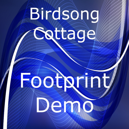 Birdsong Cottage Footprint Demo