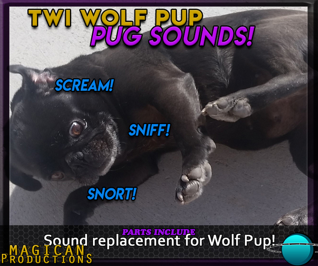 M*P - Pug Wolf Pup sounds!