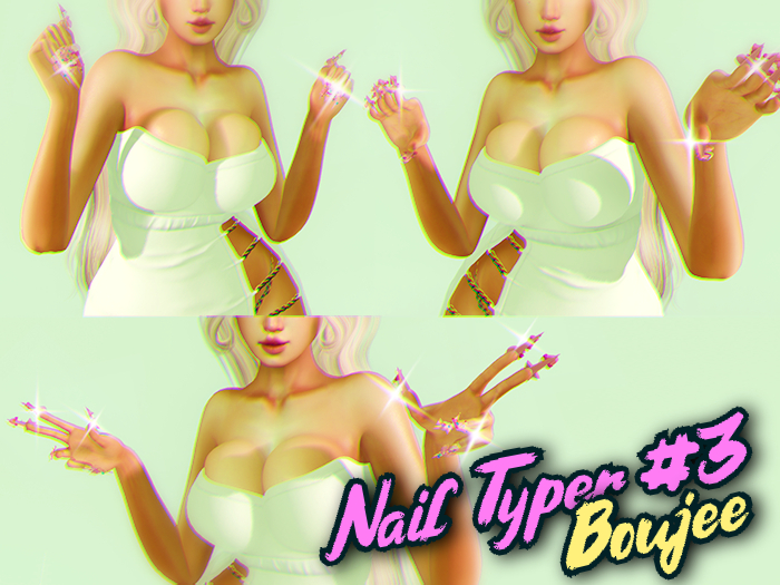 Nail Typer #3 :: Boujee ::