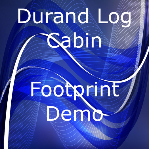Durand Log Cabin Footprint Demo