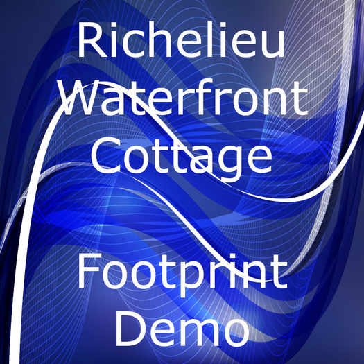 Richelieu Waterfront Cottage Footprint Demo