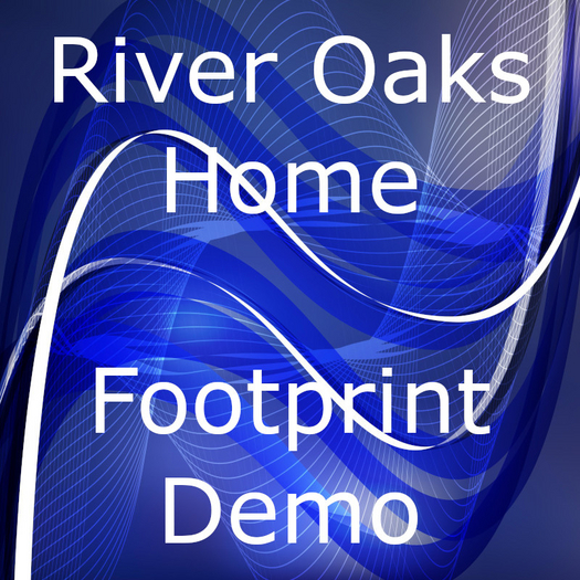 River Oaks Home Footprint Demo