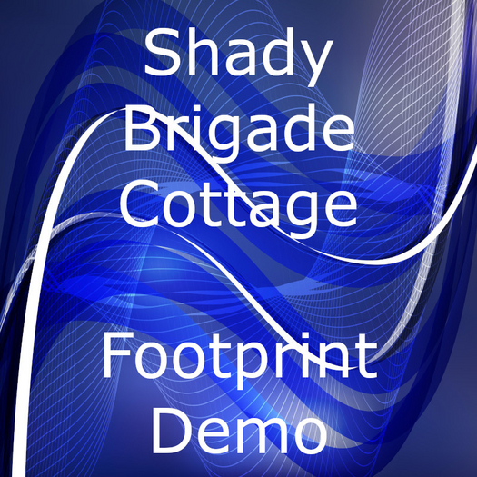 Shady Brigade Cottage Footprint Demo